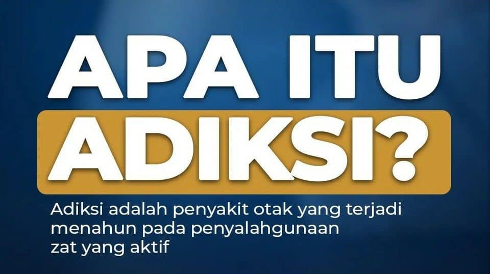 Dibalik kata Adiksi Dibalik kata Adiksi