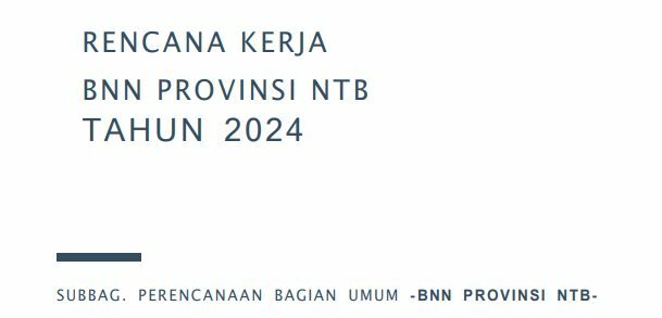 RENCANA AKSI BNN PROVINSI NTB TAHUN 2024 RENCANA AKSI BNN PROVINSI NTB TAHUN 2024